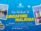 Trại hè quốc tế Singapore & Malaysia 2023 – Hành trình liên tuyến Đông Nam Á