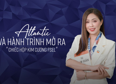 Atlantic và hành trình mở ra chiếc hộp kim cương FSEL